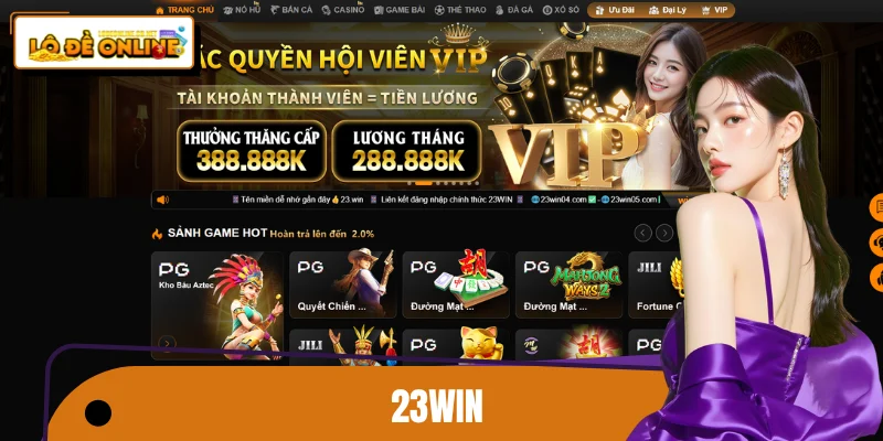 23WIN - Sân Chơi Giải Trí Thế Hệ Mới, Thắng Theo Cách Riêng